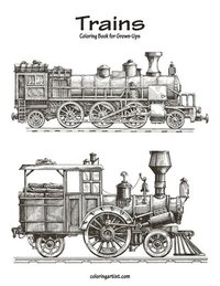 bokomslag Trains Coloring Book for Grown-Ups 1