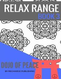 bokomslag Doodle Pad - Relax Range Book 3: Stress Relief Adult Colouring Book - Dojo of Peace!