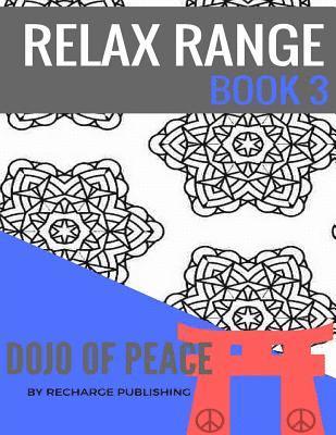 bokomslag Doodle Pad - Relax Range Book 3: Stress Relief Adult Colouring Book - Dojo of Peace!