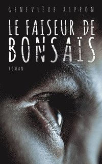 bokomslag Le faiseur de bonsais