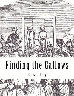 bokomslag Finding the Gallows: The Hanging of the Hodges