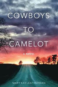 bokomslag Cowboys to Camelot
