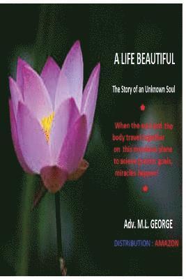 bokomslag A life beautiful: biography