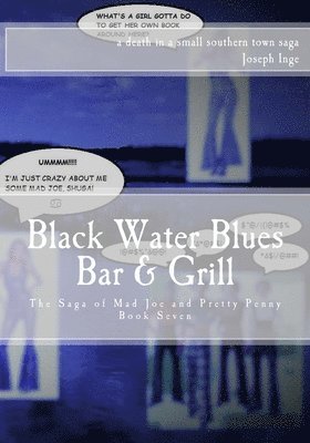 Joseph Inge - Black Water Blues Bar & Grill: The Saga of Mad Joe and Pretty Penny, Häftad. Tillgänglighet: Lägg i varukorg