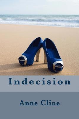 Indecision 1