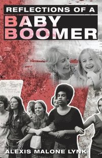 bokomslag Reflections of A Baby Boomer