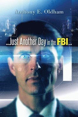 ...Just Another Day in the FBI... 1