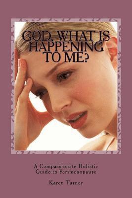 'God, What Is Happening to Me?' 1
