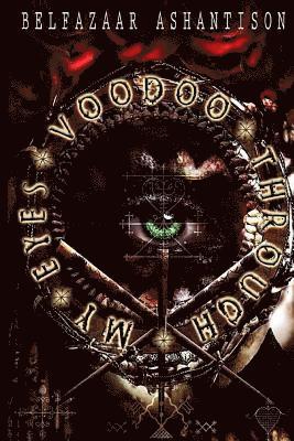 Voodoo through My Eyes 1