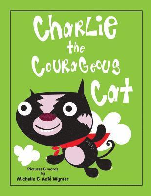 Charlie the Courageous Cat 1