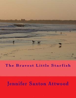 The Bravest Little Starfish 1