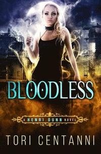 bokomslag Bloodless: A Henri Dunn Novel