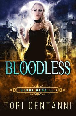 Bloodless: A Henri Dunn Novel 1