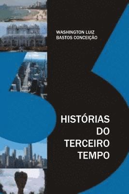 bokomslag Histórias do Terceiro Tempo