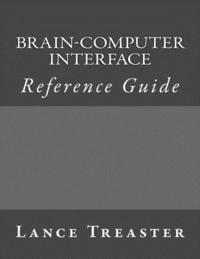 bokomslag Brain-Computer Interface Reference Guide