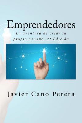 Javier Cano Perera, It Campus Academy - Emprendedores: La aventura de crear tu propio camino. 2a Edición, Häftad. Tillgänglighet: Lägg i varukorg