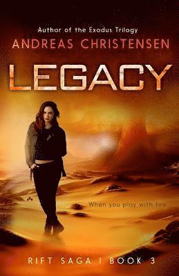 Legacy: The Rift Saga, Book 3 1