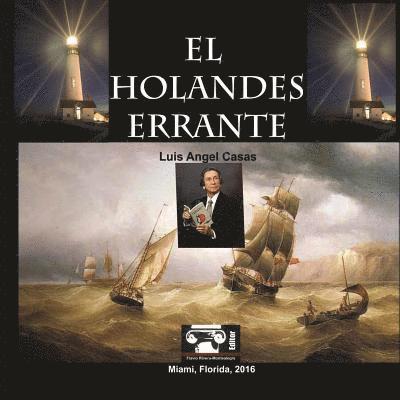 El Holandes Errante: Y Otros Poemas 1