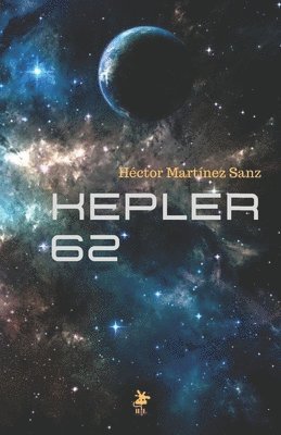 Héctor Martínez Sanz - Kepler 62, Häftad