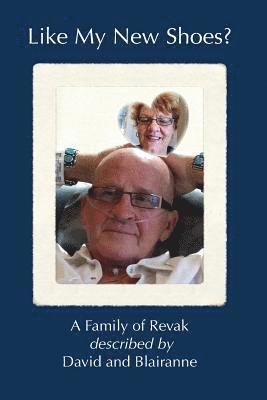 Like My New Shoes?: A Family of Revak 1