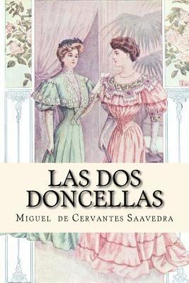 Miguel De Cervantes Saavedra, Anton Rivas Sanchez - Las Dos Doncellas, Häftad