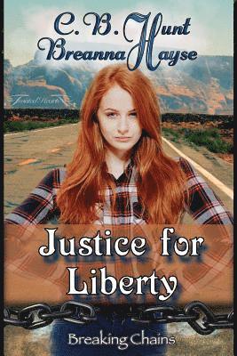 Breanna Hayse, C. B. Hunt - Justice For Liberty, Häftad