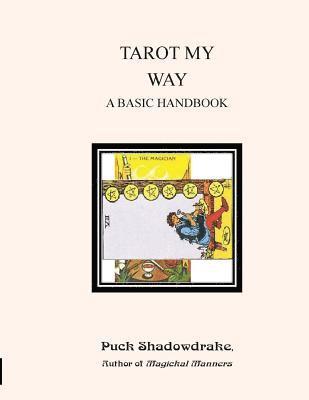 Tarot My Way a Basic Handbook 1