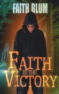 Faith is the Victory 1