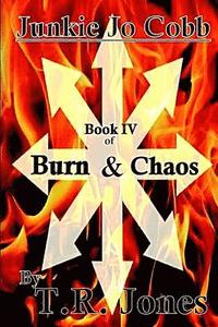 bokomslag Junkie Jo Cobb: Burn & Chaos