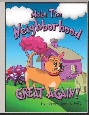 Make The Neighborhood Great Again 1