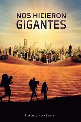 bokomslag Nos hicieron gigantes