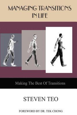 bokomslag Managing Transitions in Life: Making The Best of Transitions