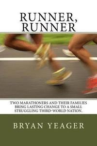 bokomslag Runner, Runner: Two Young Marathoners Change a Nation