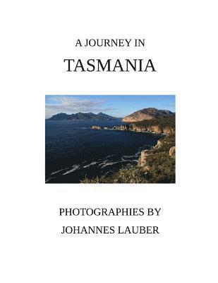 A Journey in Tasmania 1