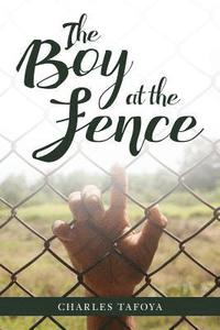 bokomslag The Boy at the Fence