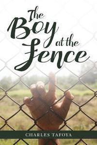 bokomslag The Boy at the Fence