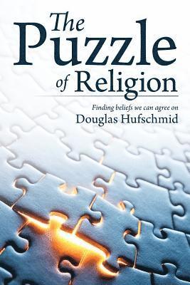 bokomslag The Puzzle of Religion: Finding beliefs we can agree on