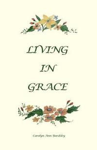bokomslag Living In Grace