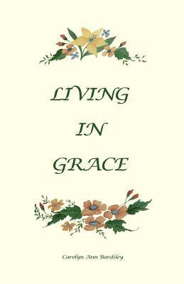 bokomslag Living In Grace