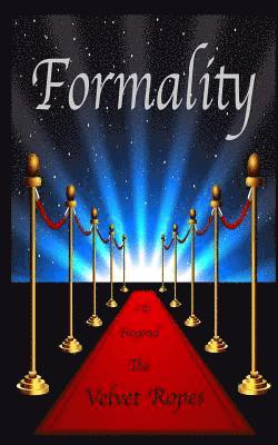 J. D. Stewart - Formality: Life Beyond the Velvet Ropes, Häftad. Tillgänglighet: Lägg i varukorg