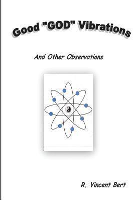 bokomslag Good "GOD" Vibrations: and other observations