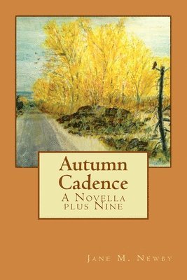 bokomslag Autumn Cadence: A Novella plus Nine