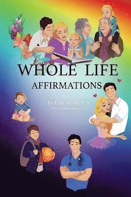 Whole Life Affirmations 1