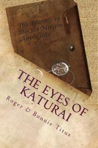 bokomslag The Eyes of Katurai: In the beginning...