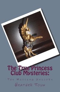 bokomslag True Princess Club Mysteries