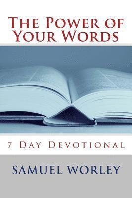 The power of your words: seven day devotional 1