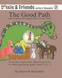 bokomslag The Good Path: with scripture encouraging faith in God's ways