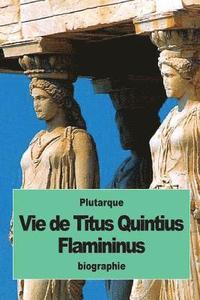 bokomslag Vie de Titus Quintius Flamininus