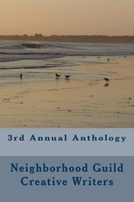 Neighborhood Guild Writers - 3rd Annual Anthology: Neighborhood Guild Thursday Writers, Häftad