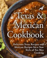 bokomslag A Texas Mexican Cookbook